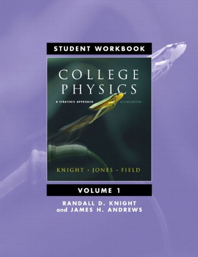 Student Workbook for College Physics: v. 1, Chapters 1-16: A Strategic Approach