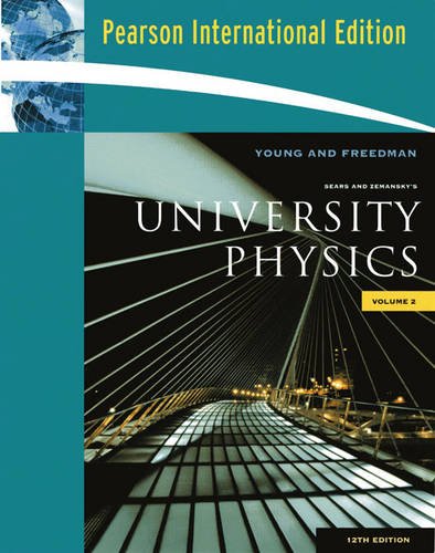 University Physics Vol 2 (Chapters 21-37):International Edition