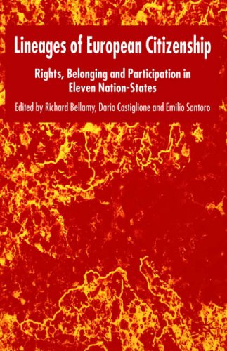 Lineages of European Citizenship: Rights, Belonging and Participation in Eleven Nation-States