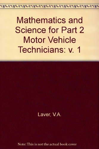 Mathematics and Science for Part 2 Motor Vehicle Technicians: v. 1