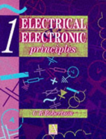 Electrical and Electronic Principles Volume 1: [Volume 1]: Vol 1
