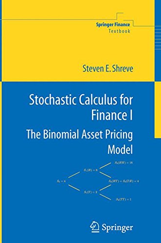 Stochastic Calculus for Finance I: The Binomial Asset Pricing Model: v. 1 (Springer Finance / Springer Finance Textbooks)