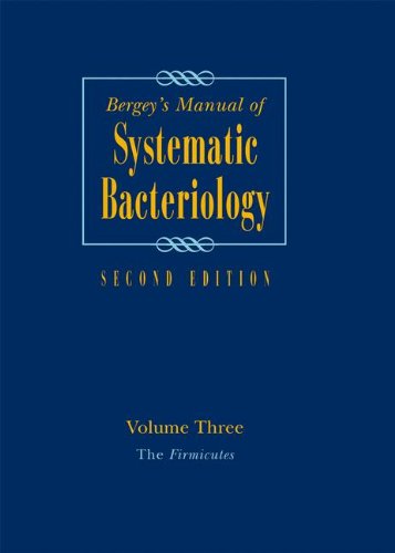 Bergeys Manual of Systematic Bacteriology: Volume 3: The Firmicutes (Bergeys Manual of Systematic Bacteriology (Springer-Verlag))