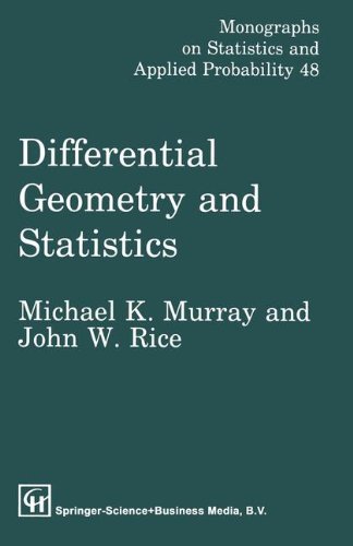 Differential Geometry and Statistics (Chapman & Hall/CRC Monographs on Statistics & Applied Probability)