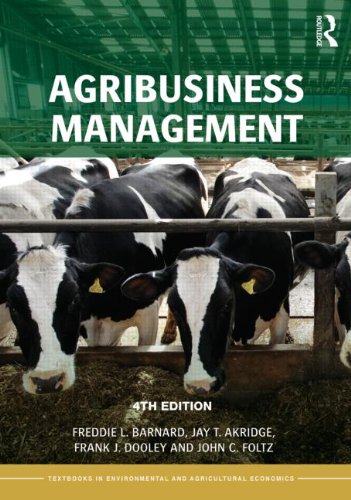 Agribusiness Management (Routledge Textbooks in Environmental and Agricultural Economics)