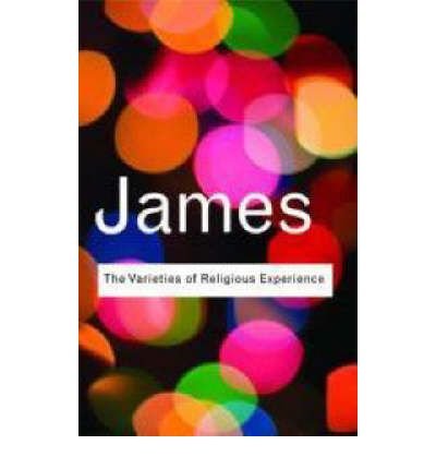 Routledge Classics Religion Bundle: The Varieties of Religious Experience: A Study In Human Nature
