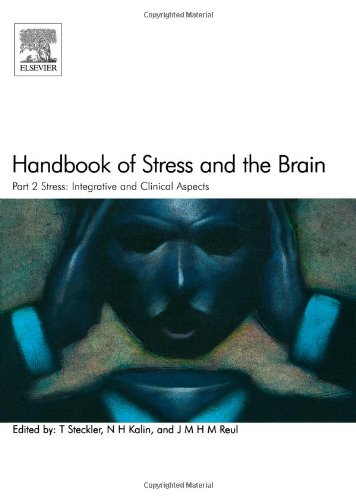Handbook of Stress and the Brain: Stress: Integrative and Clinical Aspects Pt. 2 (Techniques in the Behavioral and Neural Sciences)