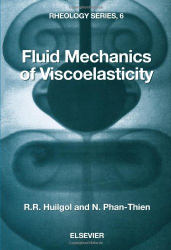 Fluid Mechanics of Viscoelasticity: General Principles, Constitutive Modelling, Analytical and Numerical Techniques (Rheology Series)