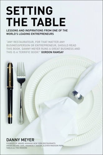 Setting the Table: Lessons and inspirations from one of the worlds leading entrepreneurs