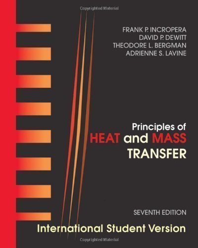 Principles of Heat and Mass Transfer: International Student Version