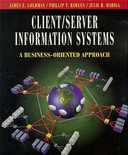 Client/Server Information Systems: A Business-Oriented Approach