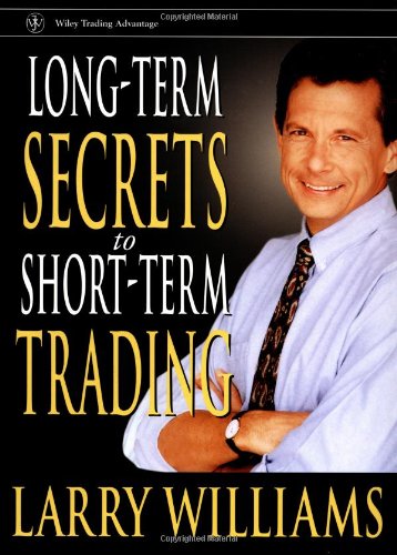 Long-Term Secrets to Short-Term Trading (Wiley Trading)