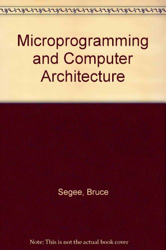 Microprogramming and Computer Architecture