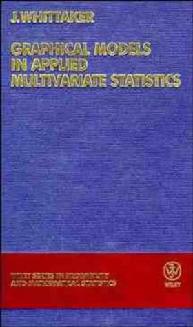 Graphical Models in Applied Multivariate Statistics (Wiley Series in Probability & Statistics)
