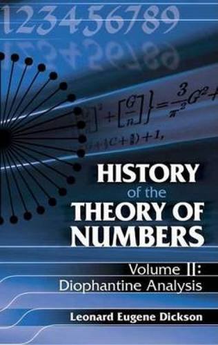 History of the Theory of Numbers: Volume II; Diophantine Analysis: 2 (Dover Books on Mathematics)
