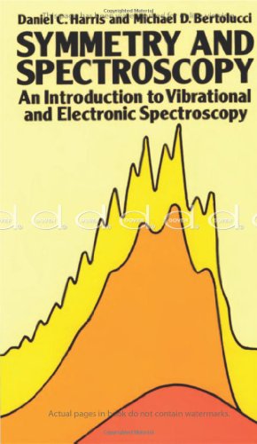 Symmetry and Spectroscopy: Introduction to Vibrational and Electronic Spectroscopy (Dover Books on Chemistry)