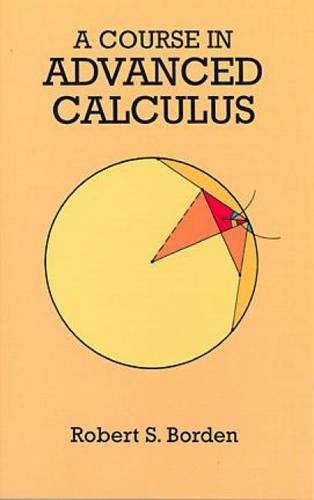 A Course in Advanced Calculus (Dover Books on Mathematics)