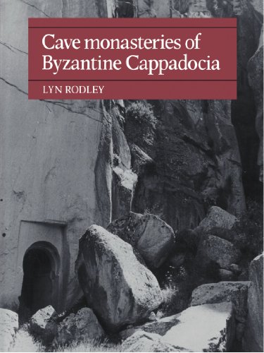 Cave Monasteries of Byzantine Cappadocia