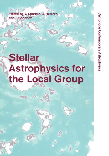 Stellar Astrophysics for the Local Group: VIII Canary Islands Winter School of Astrophysics (Cambridge Contemporary Astrophysics)