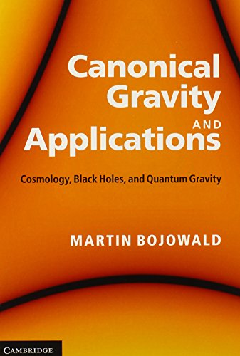 Canonical Gravity and Applications: Cosmology, Black Holes, and Quantum Gravity