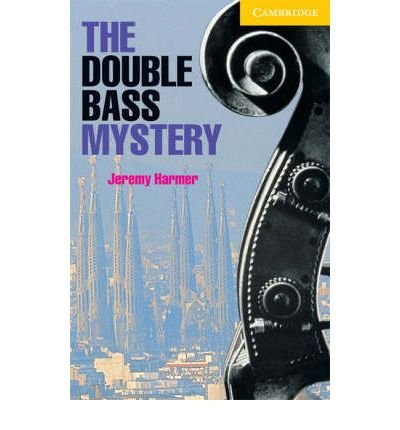 The Double Bass Mystery Level 2 (Cambridge English Readers)