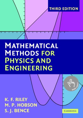 Mathematical Methods for Physics and Engineering (3rd edition): A Comprehensive Guide
