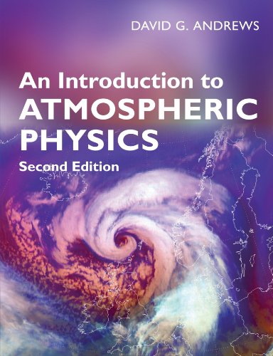 An Introduction to Atmospheric Physics, Second Edition