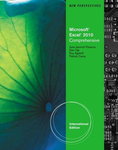 New Perspectives on Microsoft Office Excel 2010: Comprehensive