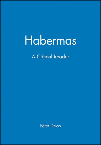 Habermas: Queen and Legend: A Critical Reader (Blackwell Critical Reader)