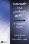 Materials and Methods in ELT: A Teacher s Guide (Applied Language Studies) (2nd Edition)