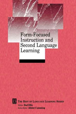 Form Focus Instr Second Lang Learninin (Best of Language Learning Series)
