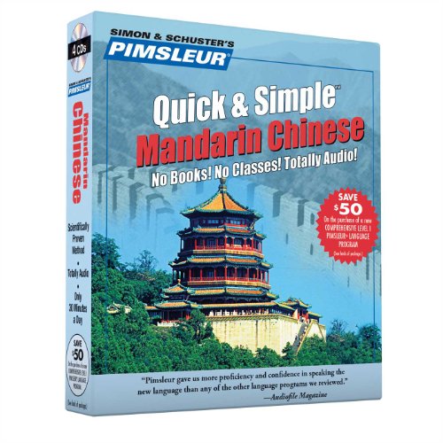 Chinese Mandarin Quick and Simple: Pimsleur Language Program (Pimsleur Quick and Simple)