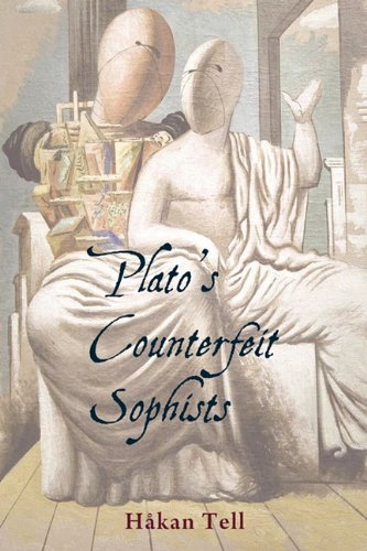 Plato s Counterfeit Sophists (Hellenic Studies)