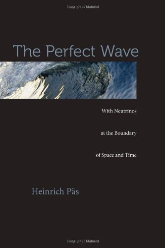 The Perfect Wave: With Neutrinos at the Boundary of Space and Time