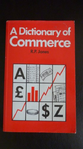 A Dictionary of Commerce
