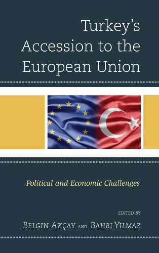 Turkey s Accession to the European Union: Political and Economic Challenges