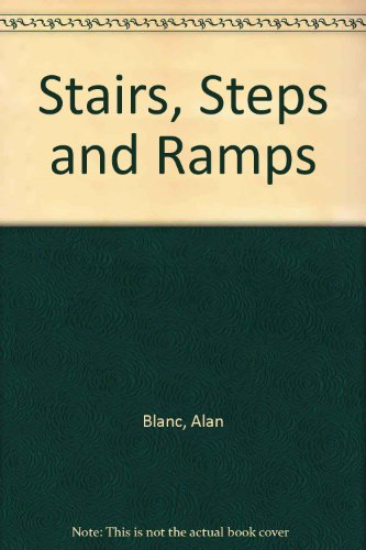 Stairs, Steps and Ramps
