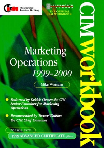 CIM Coursebook 99/00: Marketing Operations (CIM Student Workbook: Advanced Certificate)