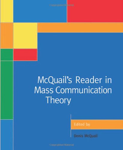 McQuail s Reader in Mass Communication Theory