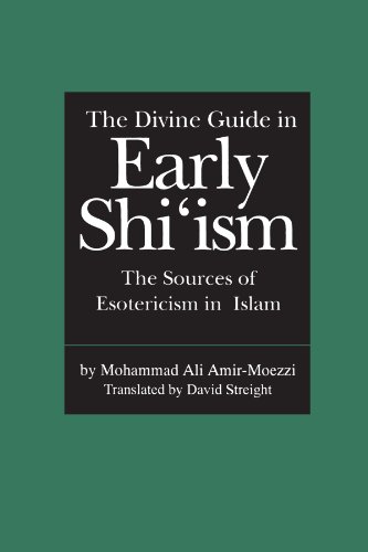 The Divine Guide in Early Shi ism: The Sources of Esotericism in Islam