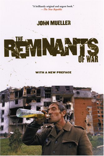 The Remnants of War (Cornell Studies in Security Affairs)