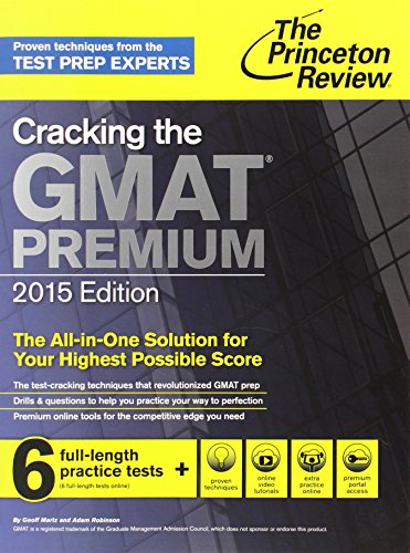 Cracking the GMAT Premium Edition with 6 Practice Tests: 2016 Edition (Graduate School Test Preparation) (Princeton Review)