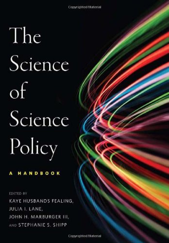 The Science of Science Policy: A Handbook (Innovation & Technology in the World Economy)