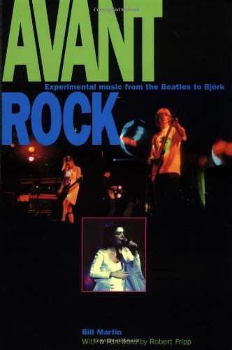 Avant Rock: Experimental Music from the Beatles to Bjork (Feedback)