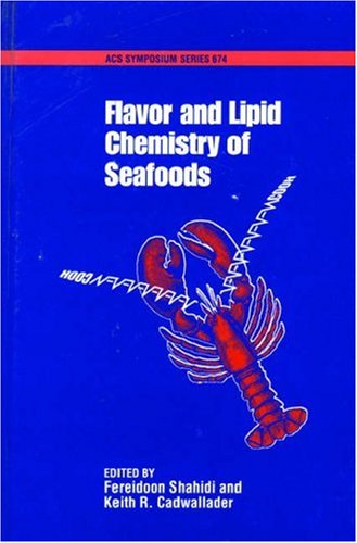 Flavor and Lipid Chemistry of Seafoods (ACS Symposium Series)