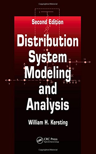 Distribution System Modeling and Analysis, Second Edition (Electric Power Engineering)