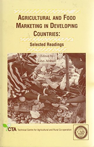 Agricultural and Food Marketing in Developing Countires: Selected Readings