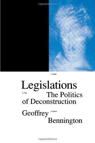 Legislations: Politics of Deconstruction (Phronesis)