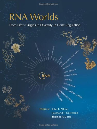 RNA Worlds: From Life s Origins to Diversity in Gene Regulation