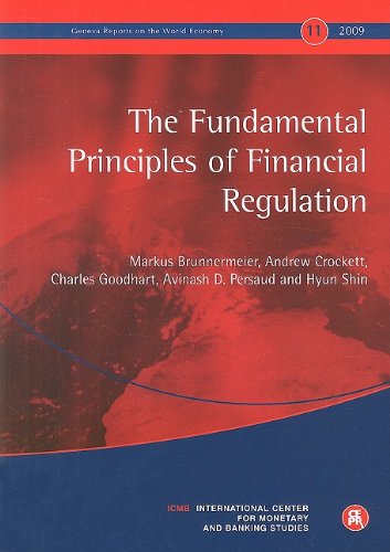 The Fundamental Principles of Financial Regulation (Geneva reports on the world economy)